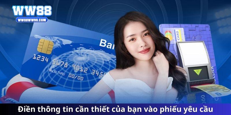 Điền thông tin cần thiết của bạn vào phiếu yêu cầu