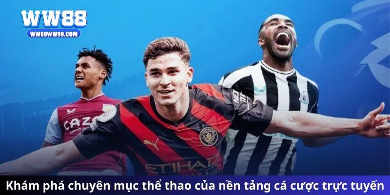 Khám phá chuyên mục thể thao của nền tảng cá cược trực tuyến